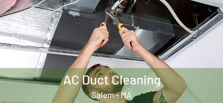  AC Duct Cleaning Salem - MA